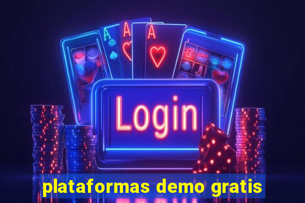 plataformas demo gratis